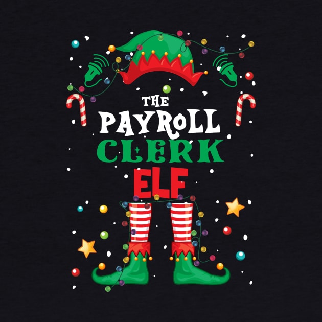 I'm The Payroll Clerk Elf Funny Christmas Matching Elf by Spit in my face PODCAST